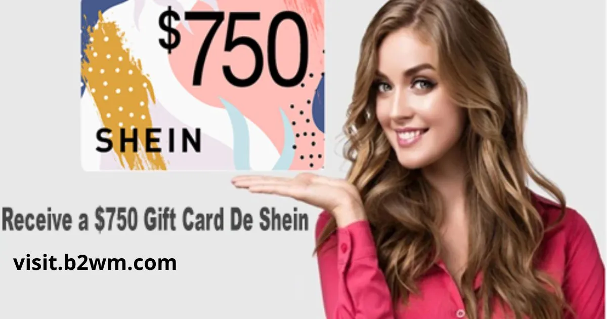 How to Claim a $750 Shein Gift Card – Step-by-Step Guide